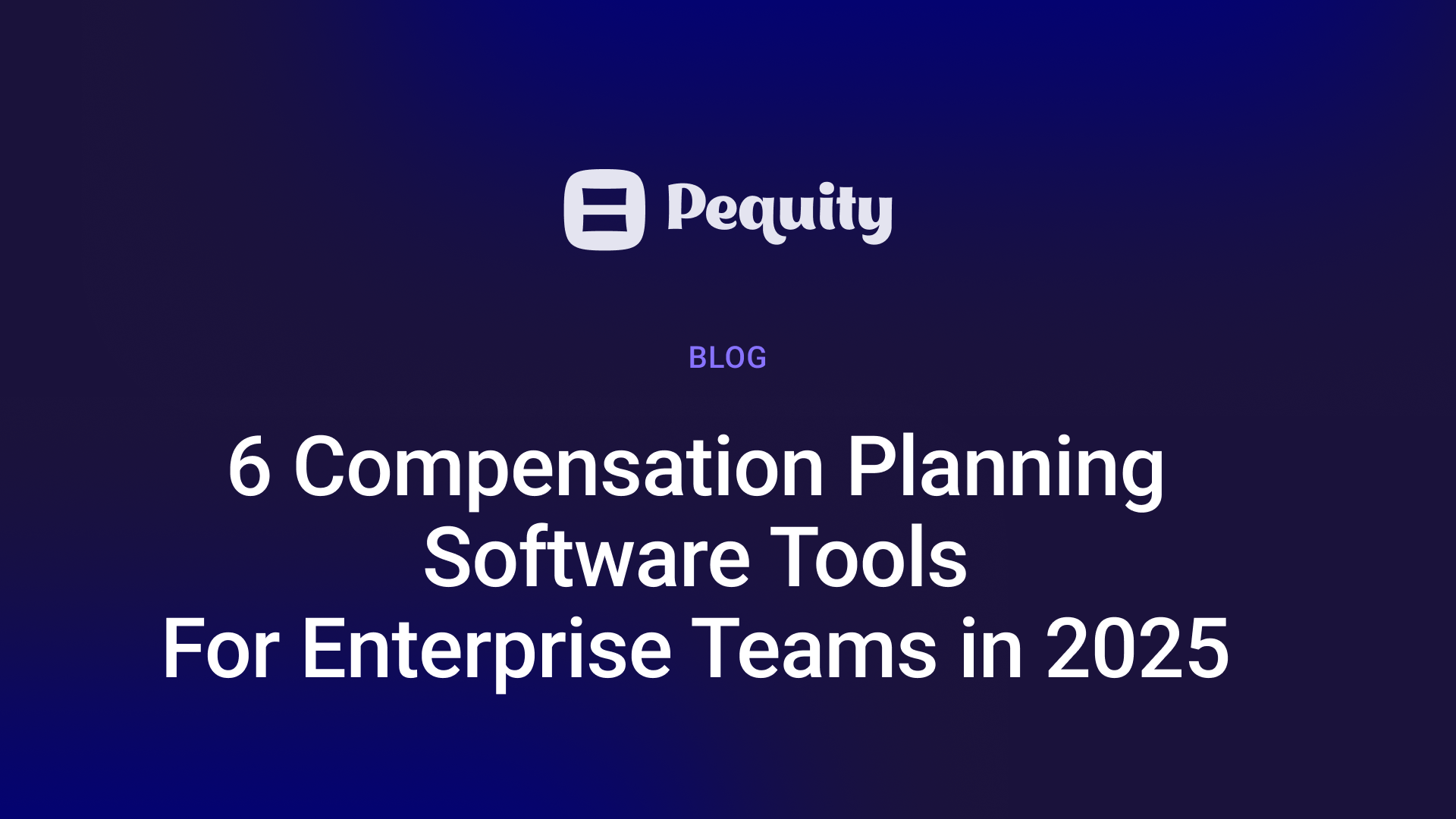 6 Compensation Planning Software Tools for Enterprise Teams in 2025